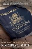 Passport through Darkness: A True Story of Danger and Second Chances