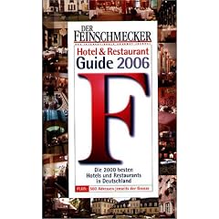 Der Feinschmecker Guide 2006. Hotels und Restaurants
