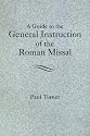 Guide to the General Instruction of the Roman Missal