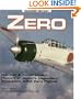 Zero: Combat and Development History of Japan's Legendary Mitsubishi A6M Zero Fighter (Motorbooks International Warbird History)
