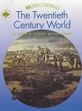 Re-discovering the Twentieth Century World: Students' Book: A World Study After 1900: Students' Book (ReDiscovering the Past)