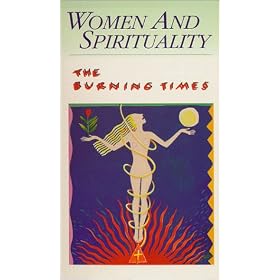 Women & Spirituality: Burning Times [VHS]