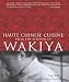 Books : Haute Chinese Cuisine from the Kitchen of Wakiya