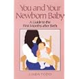 You and Your Newborn Baby: A Guide to the First Months After Birth'