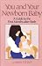 Book You and Your Newborn Baby: A Guide to the First Months After Birth