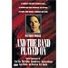 And the Band Played On
