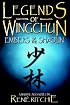 Legends of Wingchun: Embers of the Shaolin