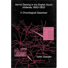 Morris Dancing in the English South Midlands, 1660-1900: A Chronological Gazetteer (Publications of the Folklore Society: Tradition): A Chronological Gazetteer ... of the Folklore Society: Tradition)