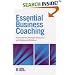 Essential Business Coaching (Essential Coaching Skills & Knowledge)