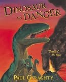 Cover of Dinosaur in Danger by Paul Geraghty 0099438658