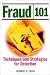 Fraud 101: Techniques and Strategies for Detection