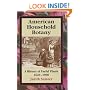 American Household Botany: A History of Useful Plants, 1620-1900