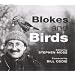 Blokes and Birds