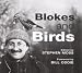 Blokes and Birds