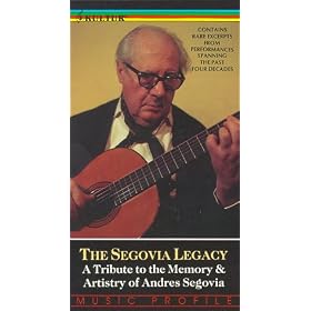 The Segovia Legacy: A Tribute to the Memory & Artistry of Andres Segovia [VHS]