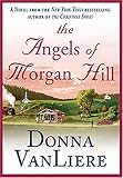 The Angels of Morgan Hill (Women of Faith Fiction #20)