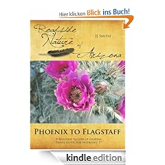 Phoenix to Flagstaff: A Roadside Nature of Arizona Travel Guide for Interstate 17