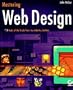 Mastering Web Design: Tools of the Trade from the Industry Leaders