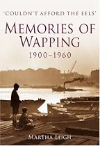Memories of Wapping 1900-1960: Couldn't Afford the Eels