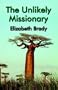 The Unlikely Missionary