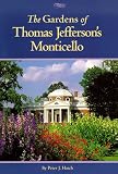 The Gardens of Thomas Jefferson s Monticello