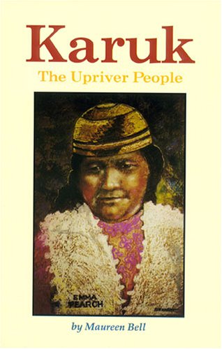 Karuk: The Upriver People