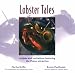Book Lobster Tales: Recipes & Recitations Featuring the Maine Attraction