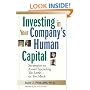 Investing in Your Company's Human Capital: Strategies to Avoid Spending Too Little  -- or Too Much
