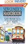 Newcomer's Handbook for Moving to and Living in the San Francisco Bay Area: Including San Jose, Oakland, Berkeley, and Palo Alto (Newcomer's Handbooks)