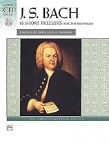 Bach -- 18 Short Preludes: Book & CD (Alfred Masterwork CD Edition) Bach -- 18 Short Preludes: Book & CD (Alfred Masterwork CD Edition)