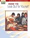 Book Steps To Independent Living: How To Look Out For Yourself (Steps to Independent Living Series Ser)