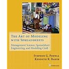 The Art of Modeling with Spreadsheets: Management Science, Spreadsheet Engineering, and... by Engineering Management