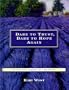 Dare to Trust, Dare to Hope Again: Living With Losses of the Heart