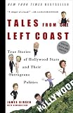 Tales from the Left Coast: True Stories of Hollywood Stars and Their Outrageous Politics