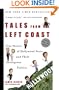 Tales from the Left Coast: True Stories of Hollywood Stars and Their Outrageous Politics