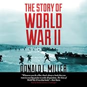 The Story of World War II | [Donald L. Miller, Henry Steele Commanger]