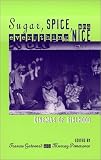 Sugar, Spice and Everything Nice: Cinemas of Girlhood (Contemporary Film and Television Series)