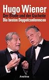 Der Blöde und der Gescheite. Die besten Doppelconferencen