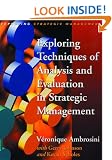 Exploring Techniques of Analysis and Evaluation in Strategic Management (Exploring Strategic Management)