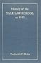 History of the Yale Law School to 1915 (Yale Law Library Publications, No. 1, 3-4, 7.)