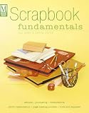 Scrapbook Fundamentals: Your Guide to Getting Started (Memory Makers)