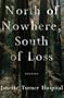North of Nowhere, South of Loss
