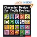 Character Design for Mobile Devices: Mobile games, icons, and pixel art