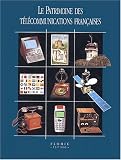 Le patrimoine des t�l�communications fran�aises
