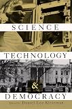 Science, Technology, and Democracy (Suny Series in Science, Technology, and Society)