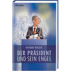 Der Pr�sident und sein Engel