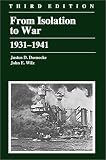 From Isolation to War: 1931-1941 (American History Series (Arlington Heights, Ill.).)