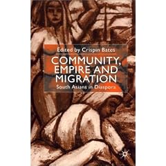 Community, Empire and Migration: South Asians in Diaspora