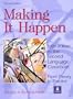 Making It Happen : Interaction in the Second Language Classroom : From Theory to Practice (2nd Edition)
