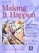 Making It Happen : Interaction in the Second Language Classroom : From Theory to Practice (2nd Edition)